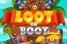 Loot or Boot